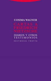 Cartas a Friedrich Nietzsche, Cosima Wagner - TROTTA EDITORIAL