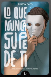 Lo que nunca supe de ti, Ayrton Zazo - KABOYBERO EDICIONES