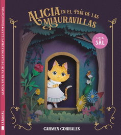 LATA DE SAL, Alicia en el País de las Miauravillas, Carmen Corrales Félix