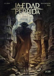 Yermo Ediciones Y Publicaciones, S.L. La Edad Perdida 03. El Vagabundo Infinito