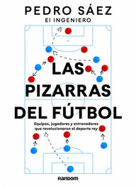 Las pizarras del fútbol, Pedro Sáez - RANDOM HOUSE