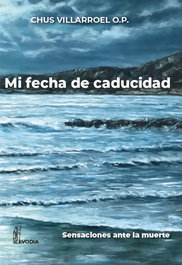 Mi fecha de caducidad, Jesús Villarroel Fernández - EVODIA