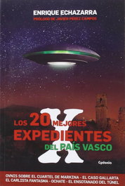 Los 20 mejores expedientes del País Vasco, Enrique Echazarra - CYDONIA EDICIONES, S.L.