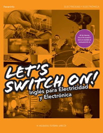 PARANINFO, Let's Switch On! inglés para electricidad y electrónica - PARANINFO