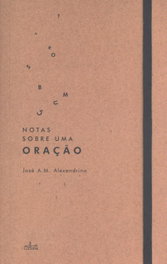 Notas sobre uma oração, Jose A.M. Alexandrino - LUCERNA