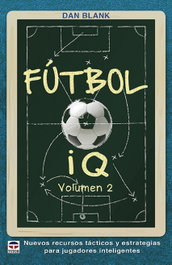 TUTOR, FUTBOL IQ. VOLUMEN 2 - Dan Blank