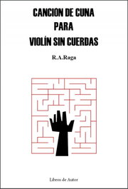 Canción de cuna para violín sin cuerdas, Ramón Alabau Raga - CONTRABANDO