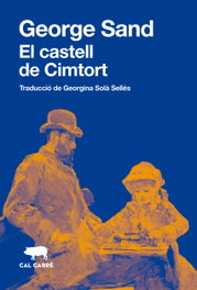 El castell de Cimtort, George Sand - Cal Carre