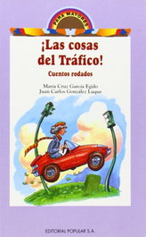 ¡Las cosas del tráfico!, María Cruz García Egido; Juan Carlos González Luque - POPULAR