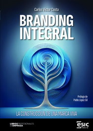 BRANDING INTEGRAL, Carlos Víctor Costa - ESIC