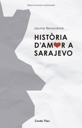 Història d'amor a Sarajevo, Jaume Benavente - COLUMNA EDICIONS