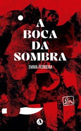 A boca da sombra, Emma Pedreira - AIRA EDITORIAL