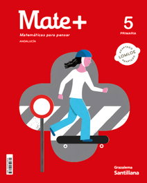 Grazalema, MATE+ Matemáticas para pensar 5 Primaria - Grazalema