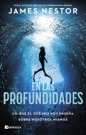 En las profundidades, James Nestor - PENINSULA