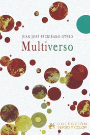 Multiverso, Juan Jose Escribano Otero - EDITORIAL ADARVE