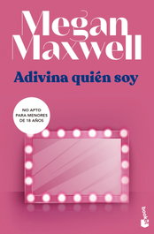 Adivina quién soy, Megan Maxwell - BOOKET