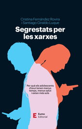 Segrestats per les xarxes, Cristina Fernández Rovira y Santiago Giraldo Luque - EUMO