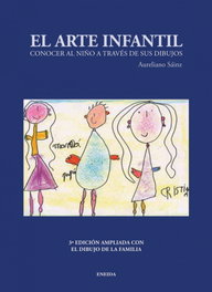 EL ARTE INFANTIL. Conocer al niño a través de sus dibujos, Aureliano Sainz Martín - ENEIDA