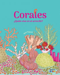 BELLATERRA, Corales ¿quién vive en el arrecife?
