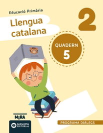 BARCANOVA, Llengua catalana 2. Diàlegs. Quadern 5