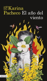 El año del viento, Karina Pacheco - DESTINO