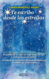 Te escribo desde las estrellas, Carme Martínez Primo - MILENIO EDITORIAL