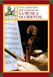 Breve historia de la música occidental, Paul Griffiths - AKAL