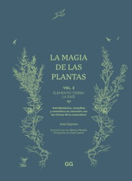 La magia de las plantas, Ana Gayoso - GUSTAVO GILI