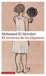 El invierno de los jilgueros, Mohamed El Morabet - GALAXIA GUTENBERG