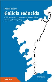(G).Galicia reducida: crítica ao marco conservador, Rodri Suarez - Rinoceronte Editora S.L.