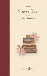 Viajes y flores, Mercè Rodoreda - EDHASA EDITORIAL