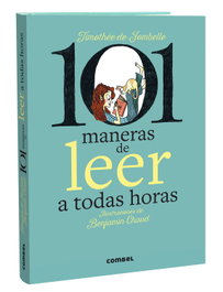 101 maneras de leer a todas horas, Timothée De Fombelle - COMBEL