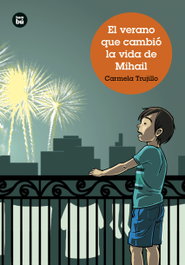 BAMBU El verano que cambió la vida de Mihail, Carmela Trujillo