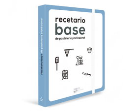 VILBO EDICIONES, RECETARIO BASE DE PASTELERÍA PROFESIONAL