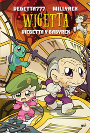 Wigetta: Viegetta y Babyrex, Vegetta777 y Willyrex - MARTINEZ ROCA