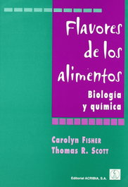 ACRIBIA FLAVORES DE LOS ALIMENTOS. BIOLOGÍA/QUÍMICA