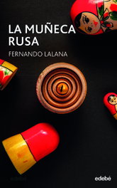 La muñeca rusa, Fernando Lalana Josa - EDEBE