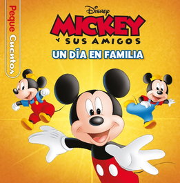 Disney Mickey. Un día en familia. Pequecuentos