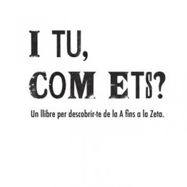 I TU, COM ETS?, Bel Olid - POL LEN EDICIONS