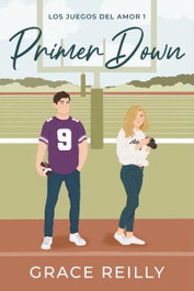 Primer down (Los juegos del amor 1), Grace Reilly - TITANIA