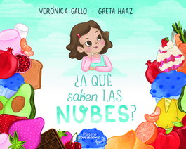 ¿A qué saben las NUBES?, AA.VV. - PLATERO EDITORIAL