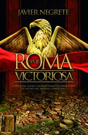ROMA VICTORIOSA, Javier Negrete - LA ESFERA DE LOS LIBROS