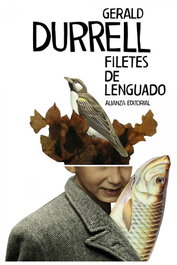 Filetes de lenguado, Gerald Durrell - ALIANZA