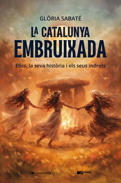 La Catalunya embruixada, Glòria Sabaté Marín - COSSETANIA EDICIONS