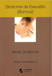 Síndrome de Exaustao, Michel Delbrouck - CLIMEPSI EDITORES