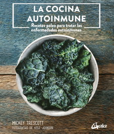 GAIA, La cocina autoinmune - Mickey Trescott