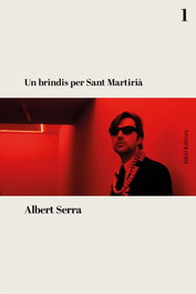 Un brindis per Sant Martirià, Albert Serra - HURTADO & ORTEGA (H&O)