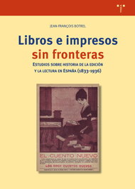 Libros e impresos sin fronteras, Jean-François Botrel - TREA EDICIONES