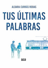Tus últimas palabras, Aldara C. Rodas - Distrito 93