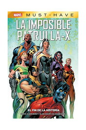 Panini España S.A. Marvel Must-Have. La Imposible Patrulla-X 01 El Fin de la Historia